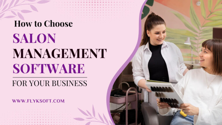 How to choose salon management software for your business