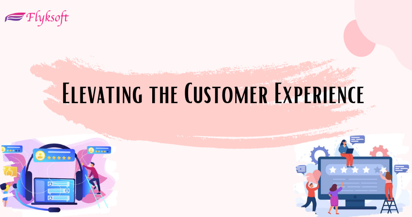 elevating the customer experience