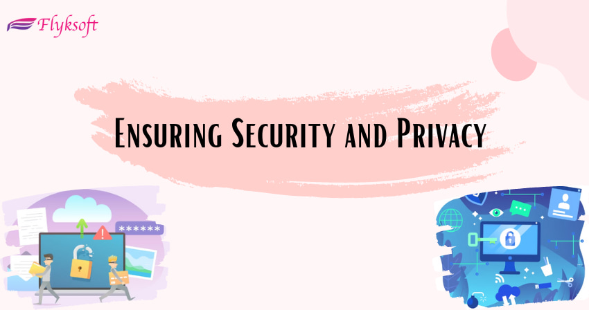 ensuring security and privacy