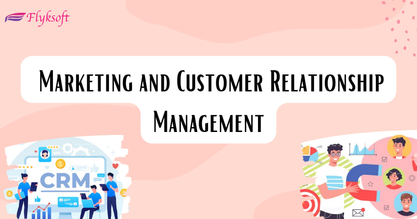 marketing and customer relationship management