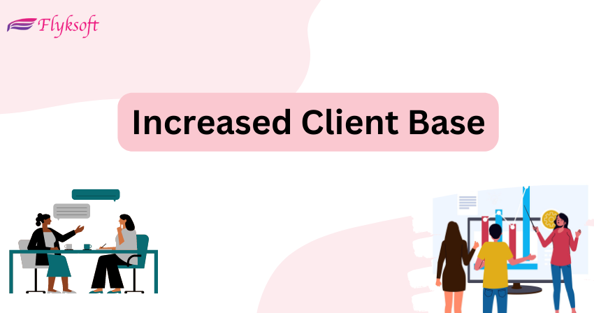 increased client base