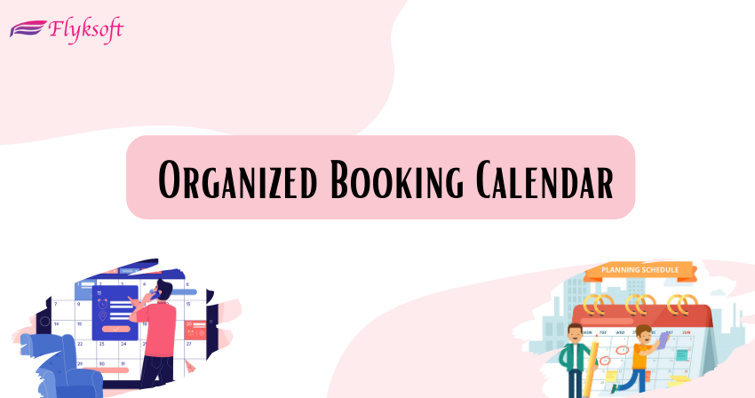 organized booking calendar