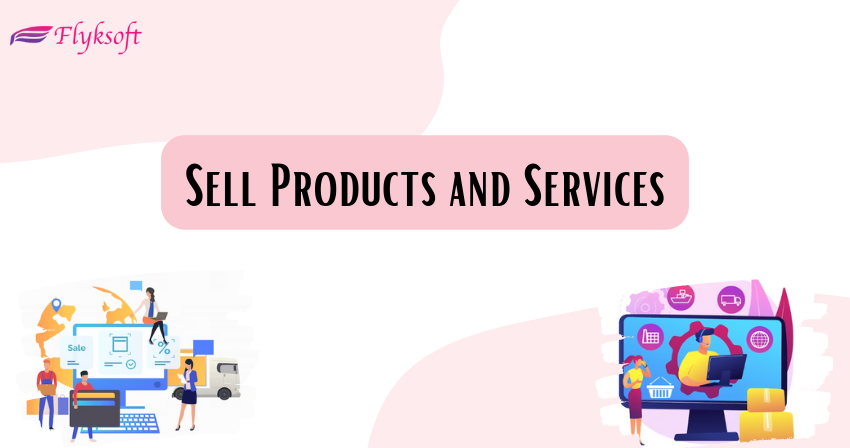 sell products and services