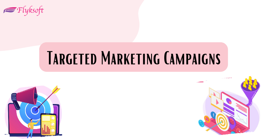 targeted marketing campaigns