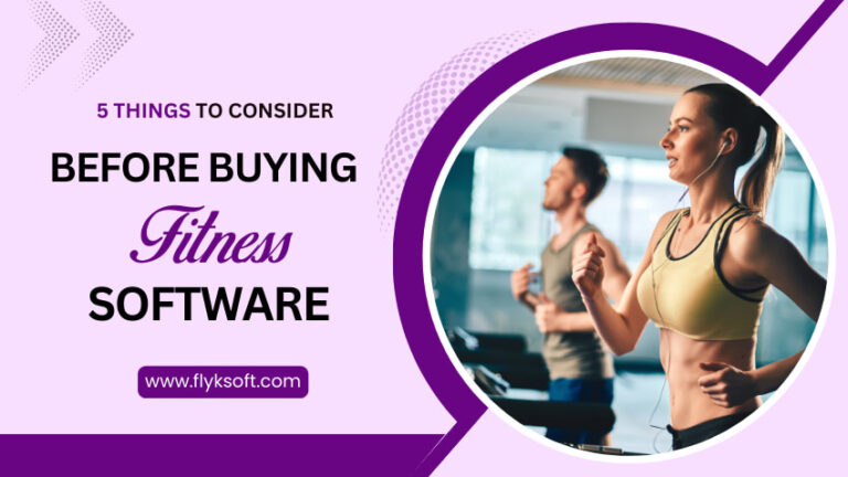 Things to consider before buying fitness software